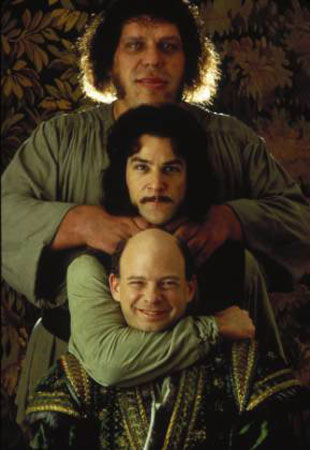 Andre' Roussimoff (the Giant) as Fezzik, Mandy Patinkin as Inigo Montoya, and Wallace Shawn as Vizzini the genius villian who plots to capture and kill Buttercup to start a war.